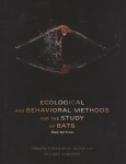 Ecological and Behavioral Methods for the Study of Bats jacket image