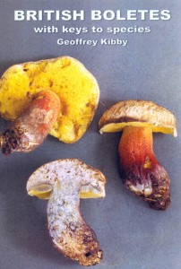 British Boletes: With Keys to Species - Geoffrey Kibby