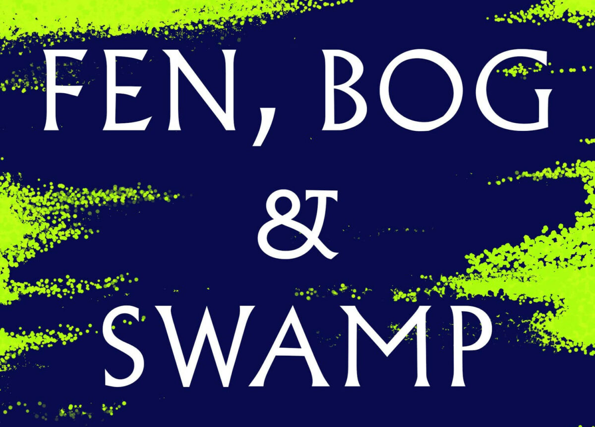Book Review: Fen, Bog & Swamp by Annie Proulx