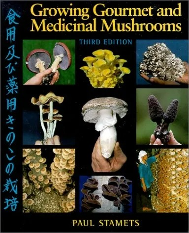 Growing Gourmet and Medicinal Mushrooms A Companion Guide to the Mushroom Cultivator cover.