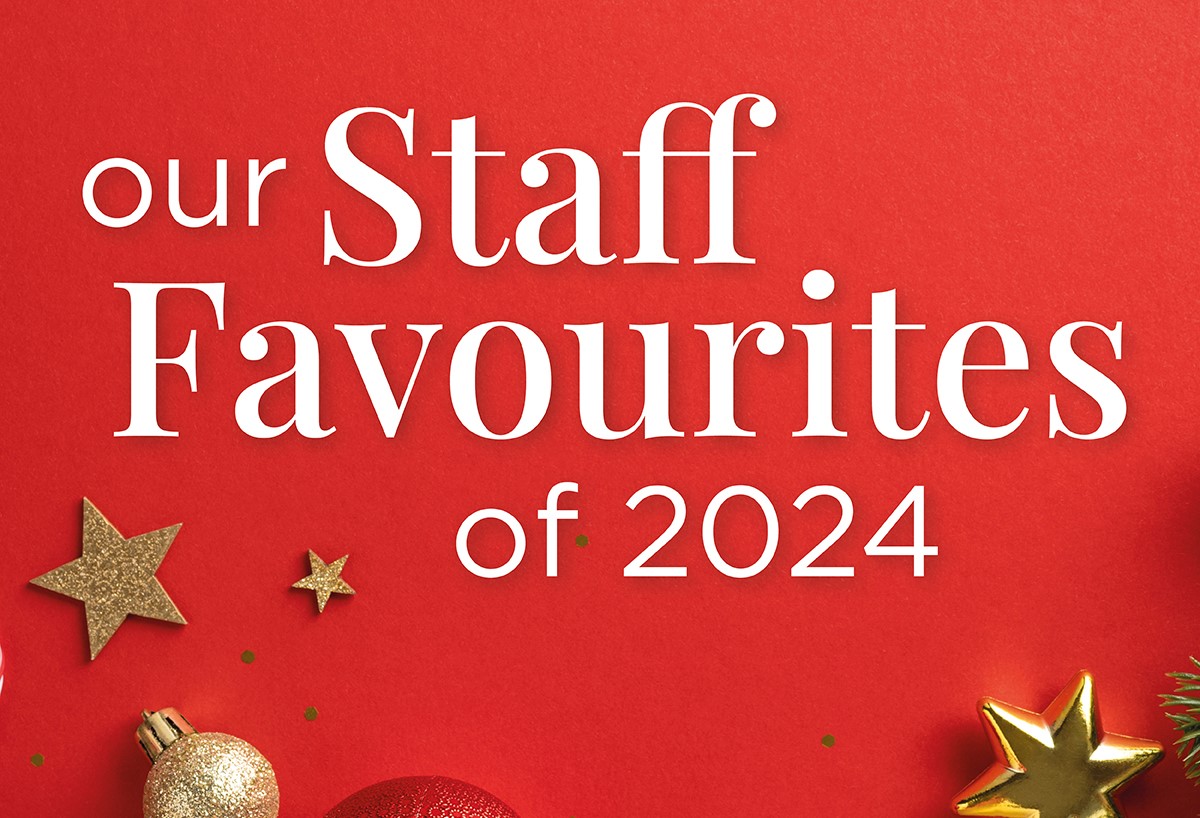 Our Staff Favourites