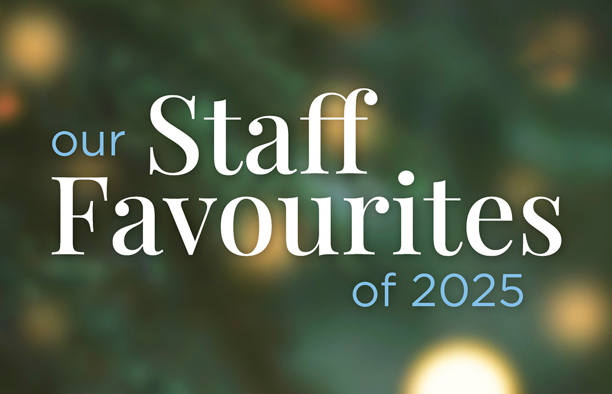 Our staff favourites of 2025